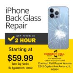 Revive Your iPhone: Expert Back Glass Repair at Connect Cell Repair Aurora